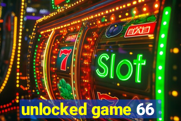 unlocked game 66